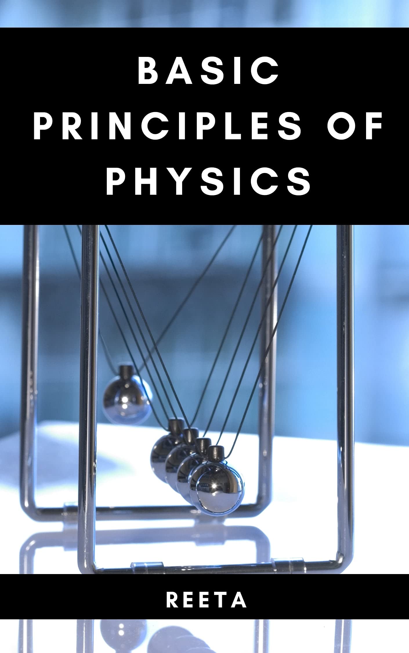 Basic Principles of Physics by Reeta Pal | Goodreads