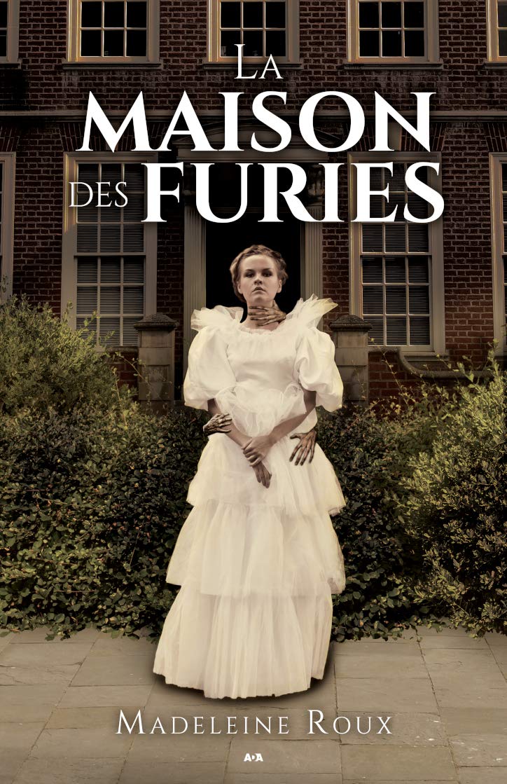 La maison des furies (French Edition) by Madeleine Roux Goodreads
