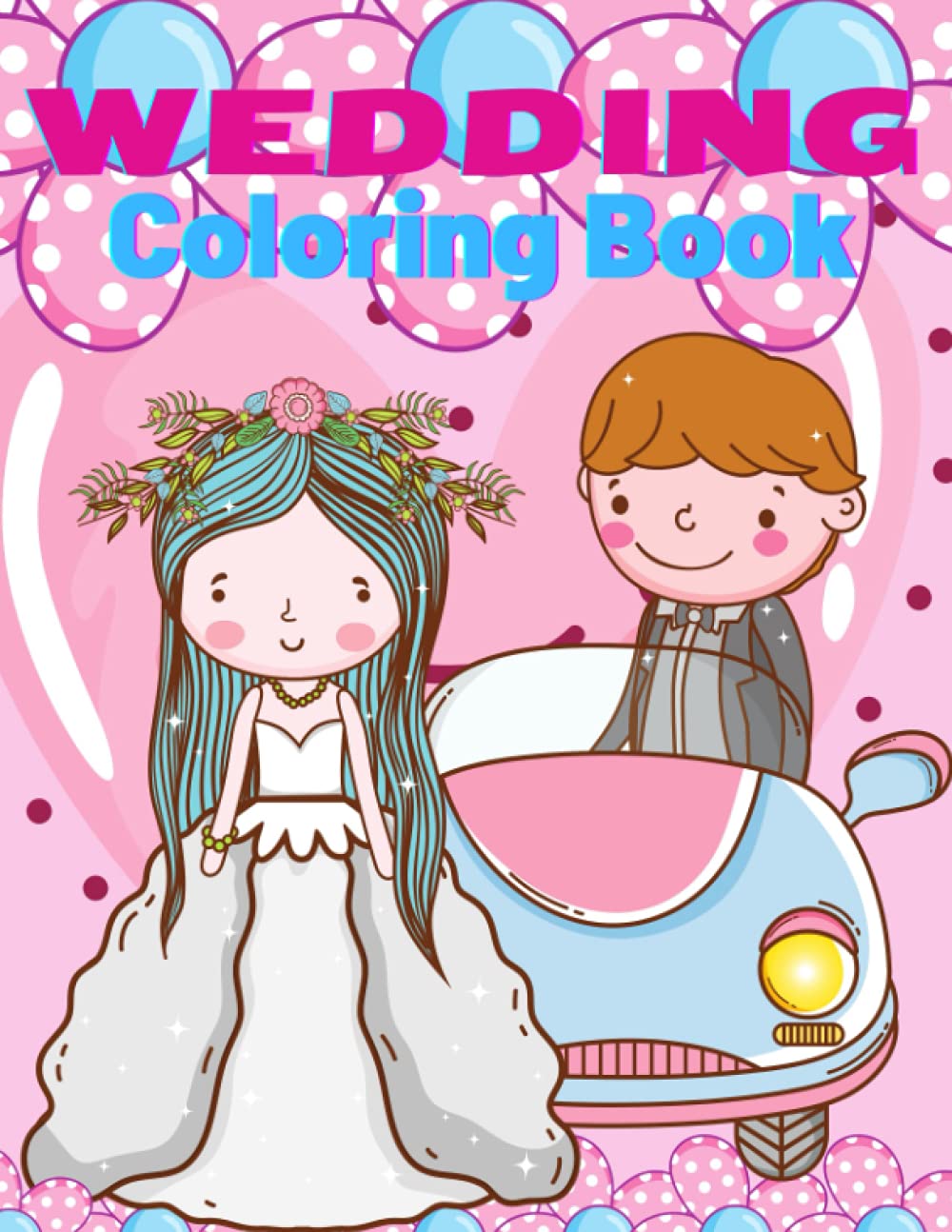 Wedding Coloring Book for Kids: Marriage Coloring Book, Cute Gift for ...