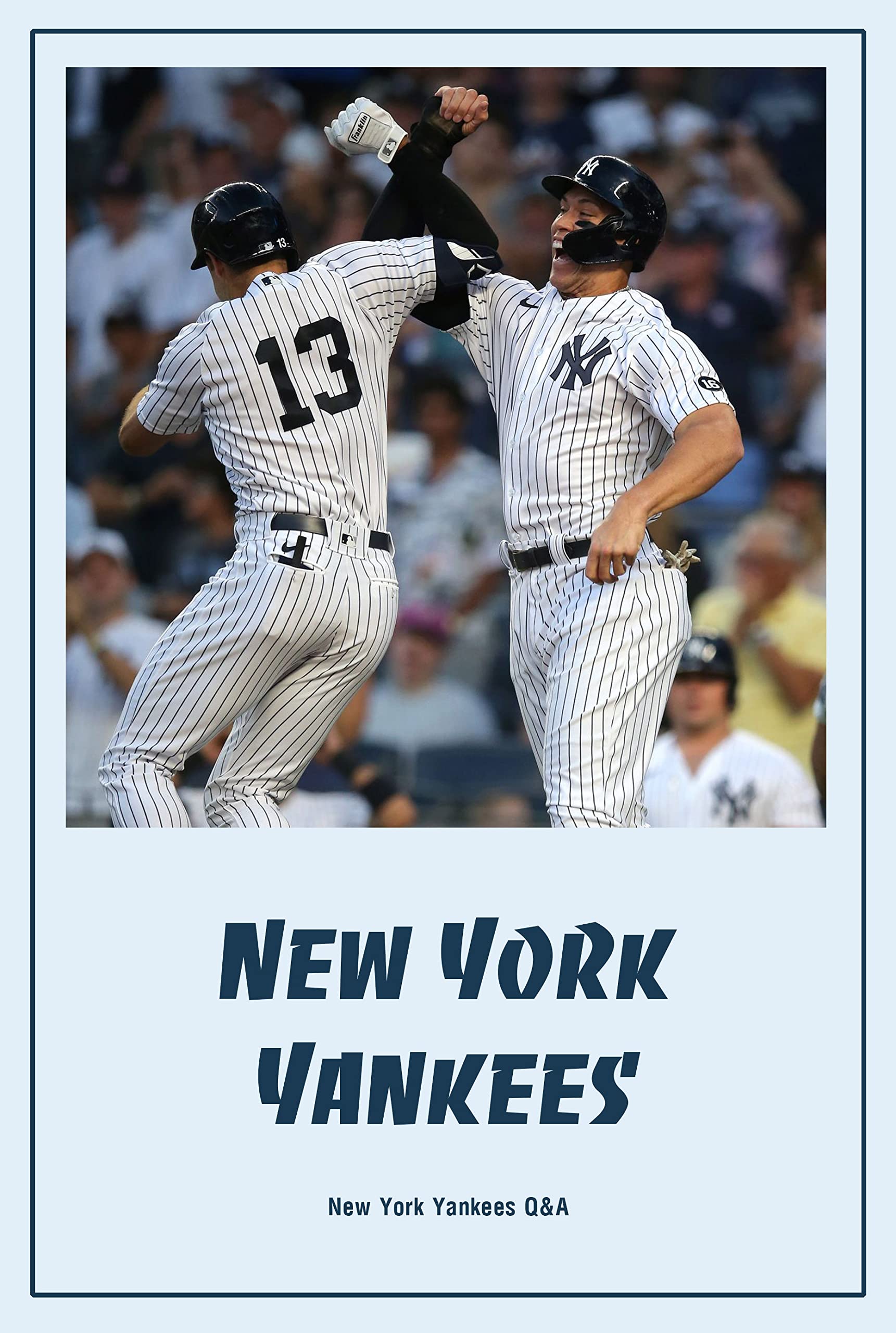 New York Yankees New York Yankees Q&A New York Yankees Quiz by WOODS
