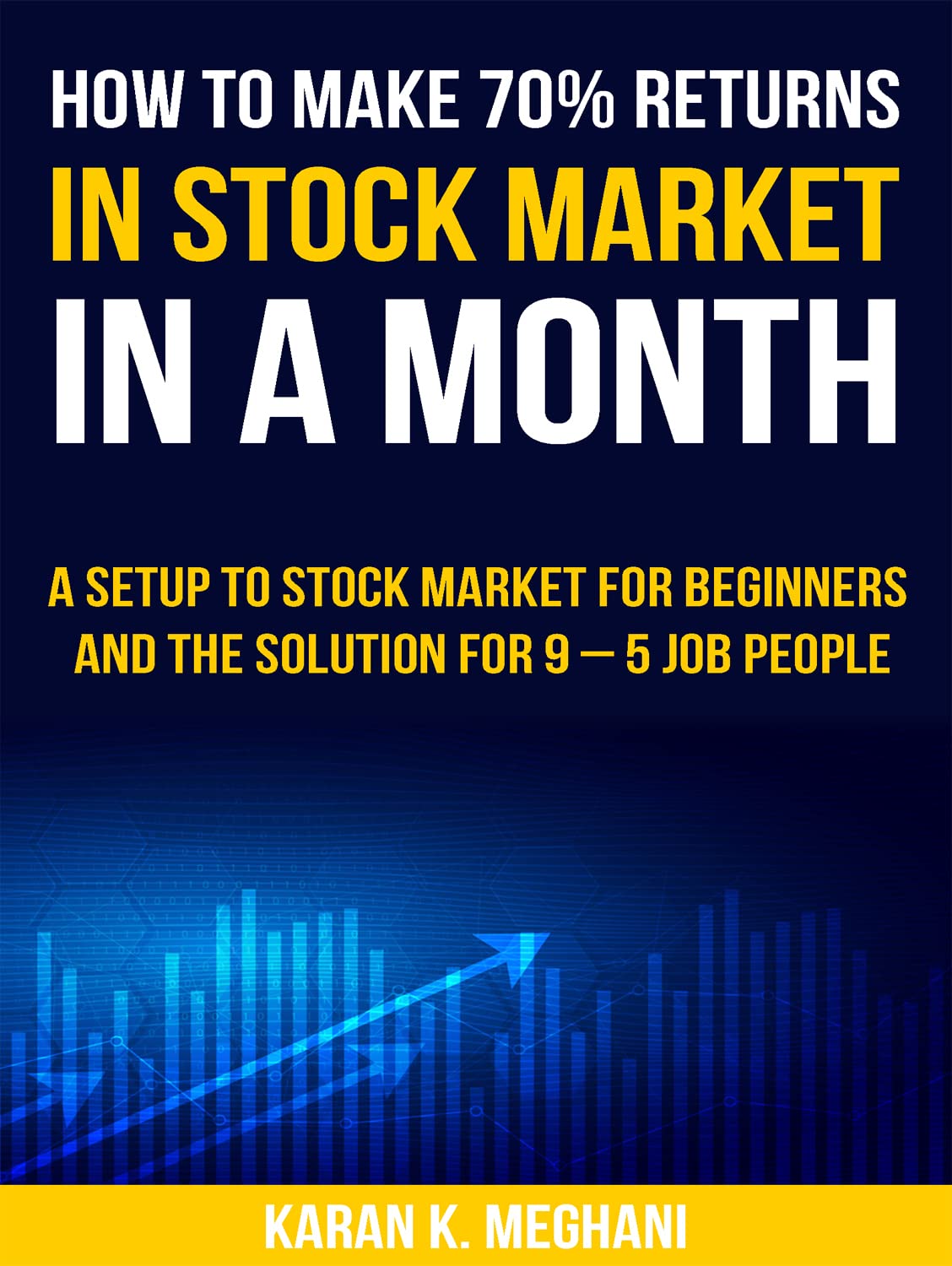 How to make 70% returns in the Stock Market in a Month: A Beginner's ...