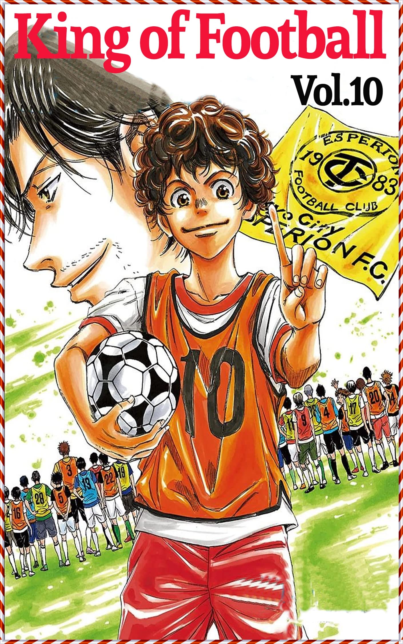 King of Football [Ao Ashi] [English Edition] (Illustrated) Vol.10 by