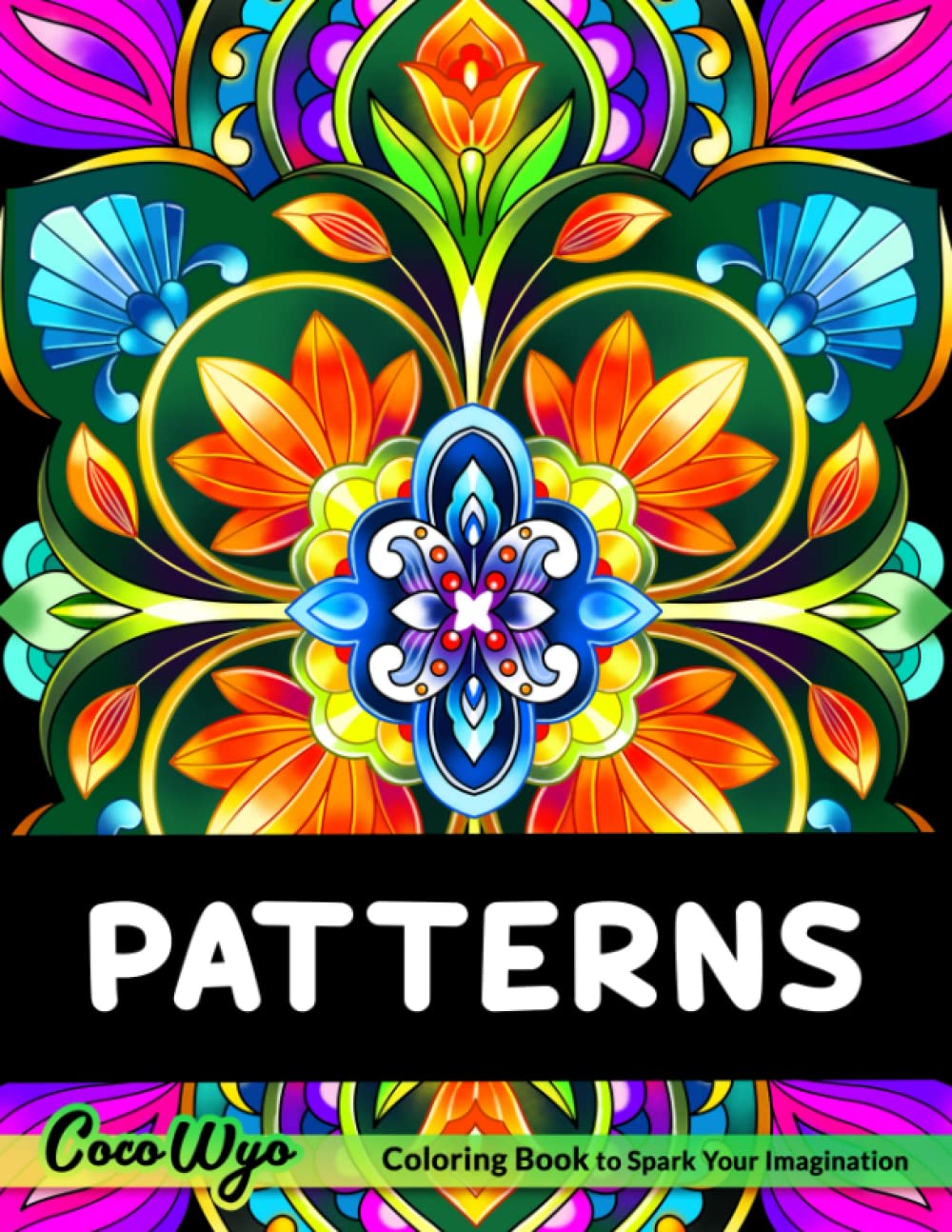 Patterns Coloring Book: Adult Coloring Book with Beautiful Flower and ...