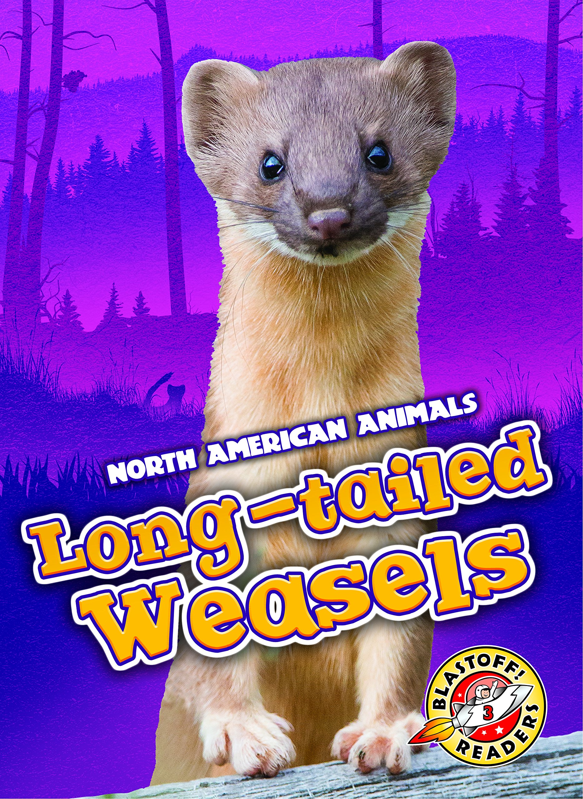 Long-tailed Weasels (North American Animals) by Rebecca Sabelko | Goodreads