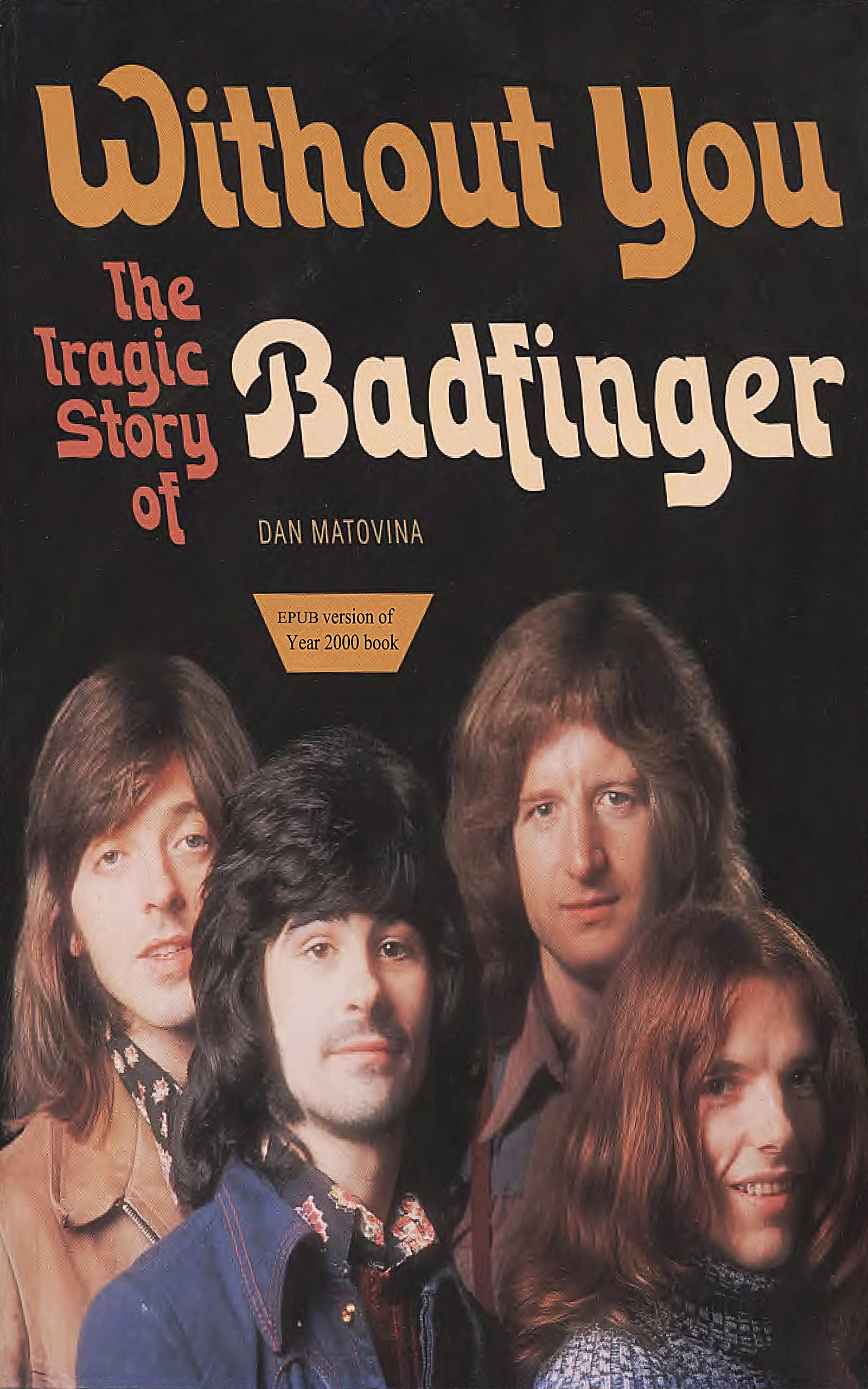 バッドフィンガー Without You The Tragic Story of Badfinger