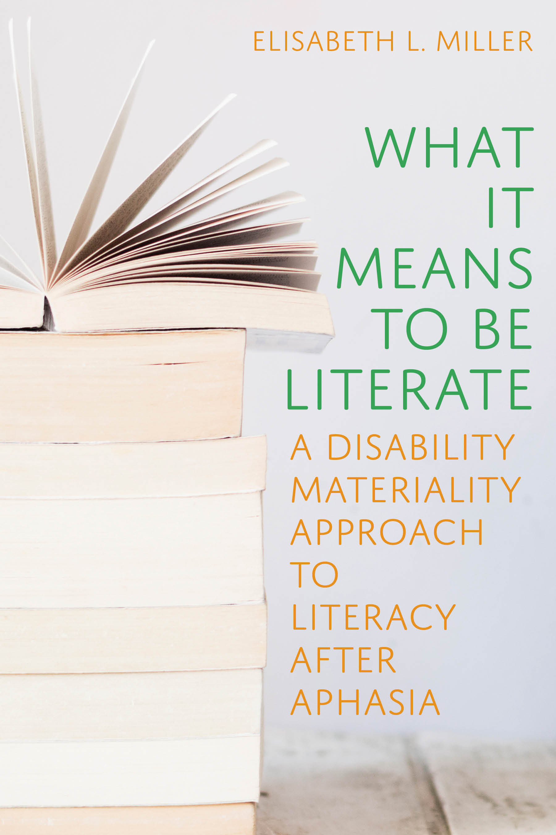 What It Means to Be Literate: A Disability Materiality Approach to ...