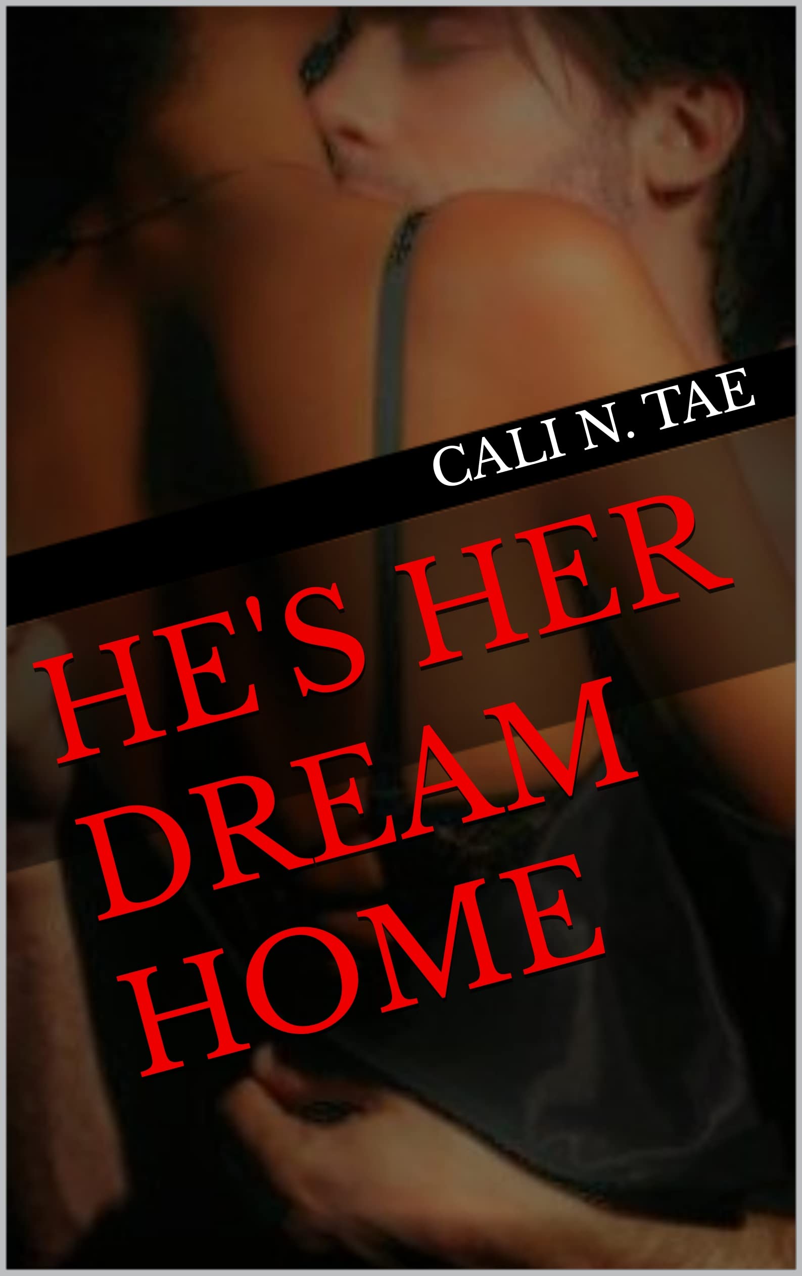 He's Her Dream Home