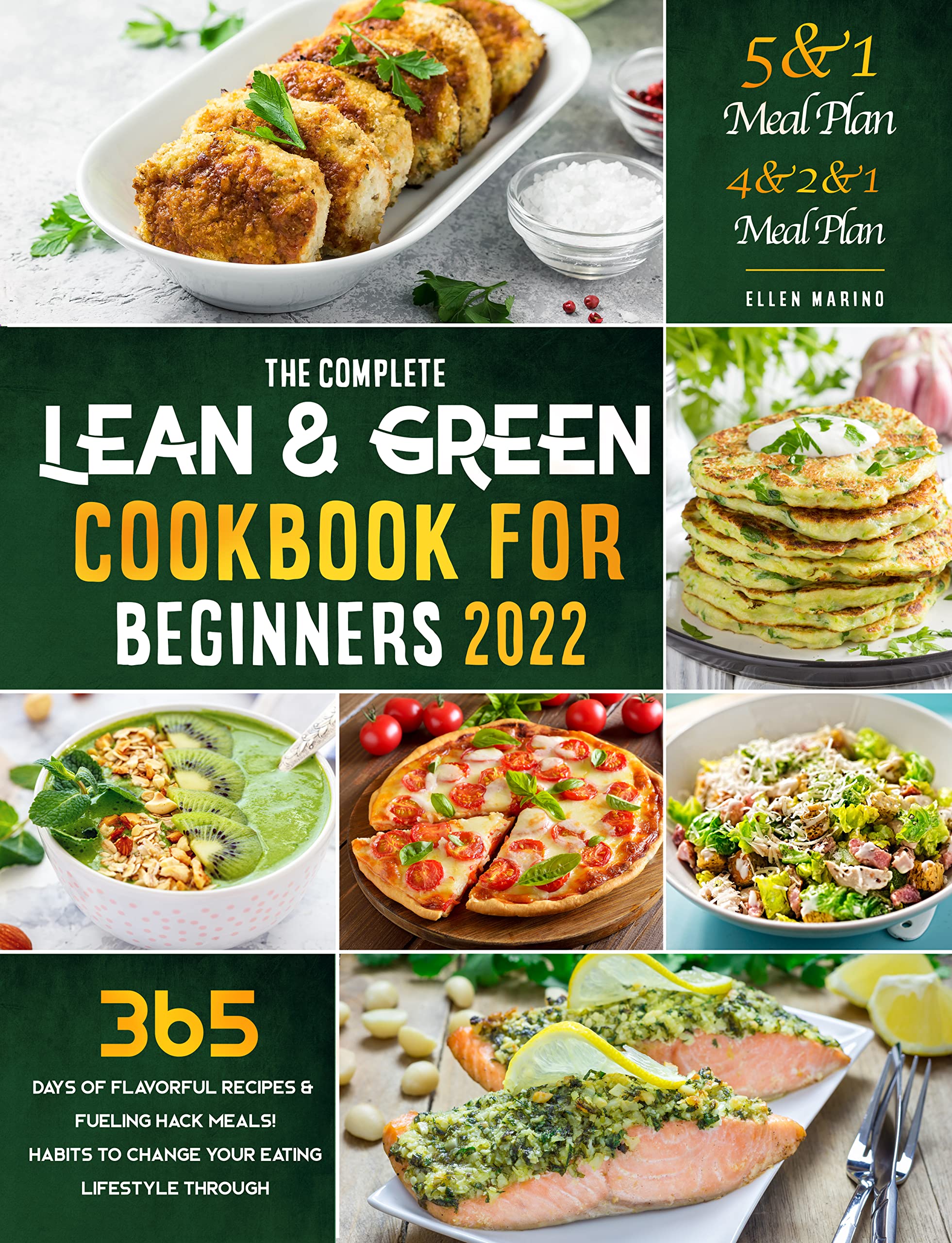Lean and Green Cookbook for Beginners 2022: 365 Days of Flavorful ...