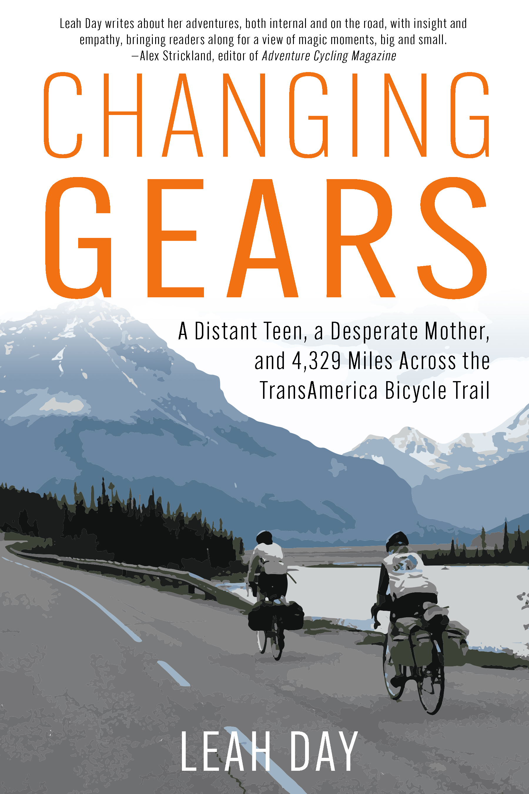 Changing Gears A Distant Teen, a Desperate Mother, and 4,329 Miles