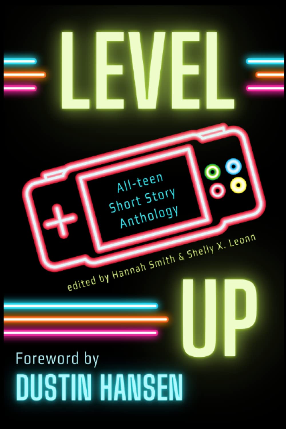 Level Up: An All-teen Short Story Anthology by Hannah Smith | Goodreads