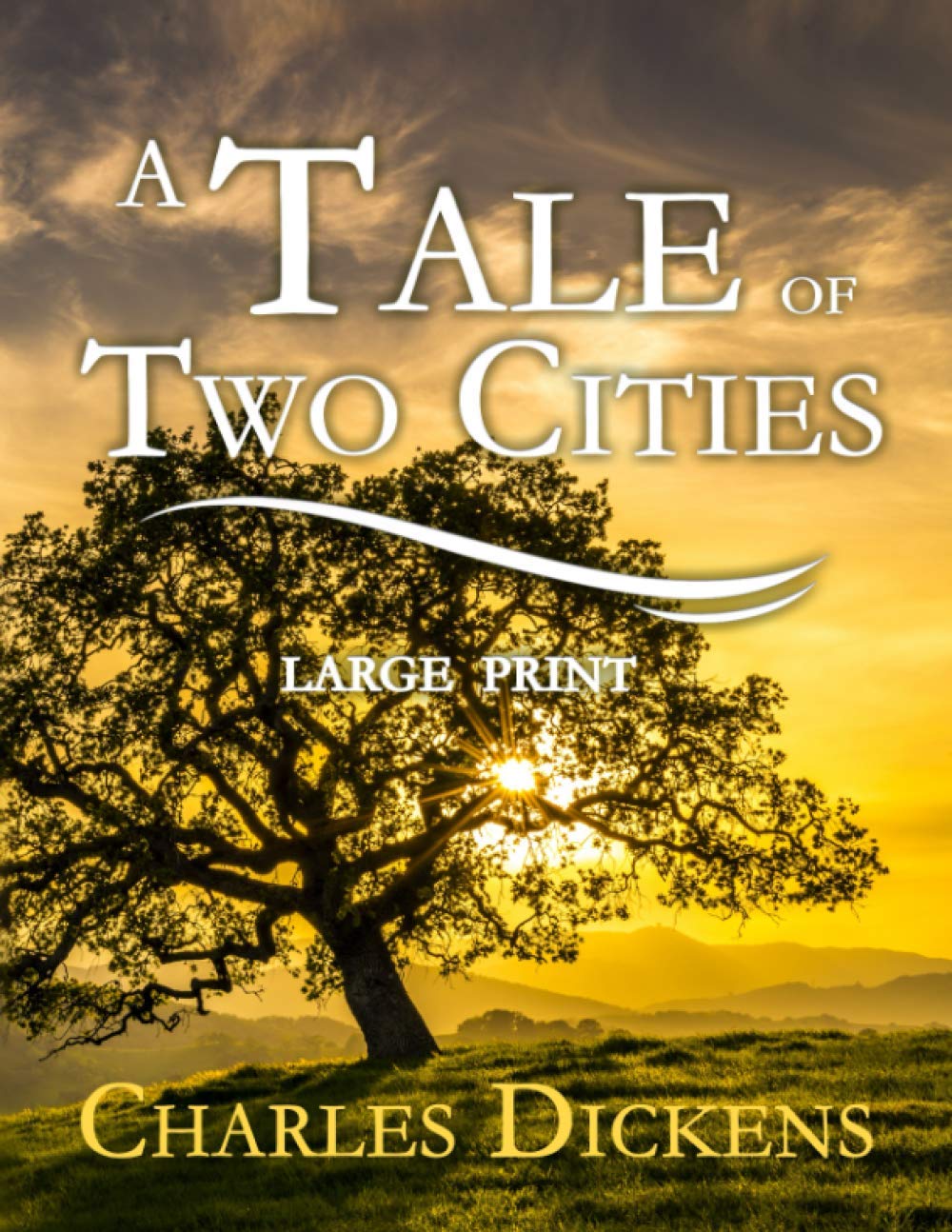 A TALE OF TWO CITIES - LARGE PRINT by Charles Dickens | Goodreads