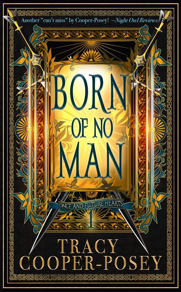 Born of No Man (Once and Future Hearts, #1)
