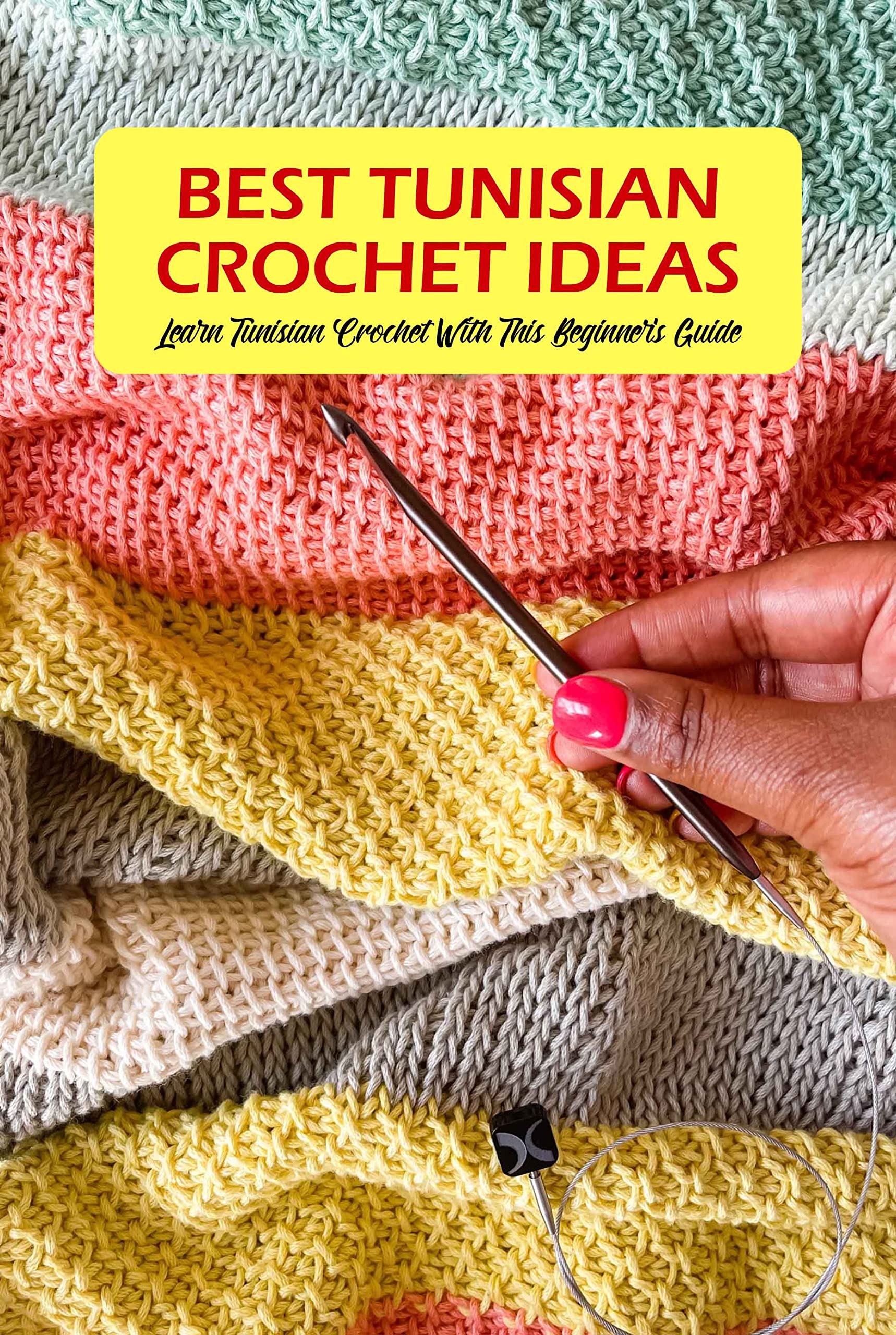 Best Tunisian Crochet Ideas Learn Tunisian Crochet With This Beginner