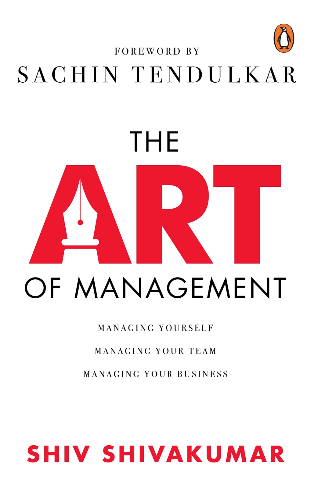 The Art Of Management Managing Yourself, Managing Your Team, Managing