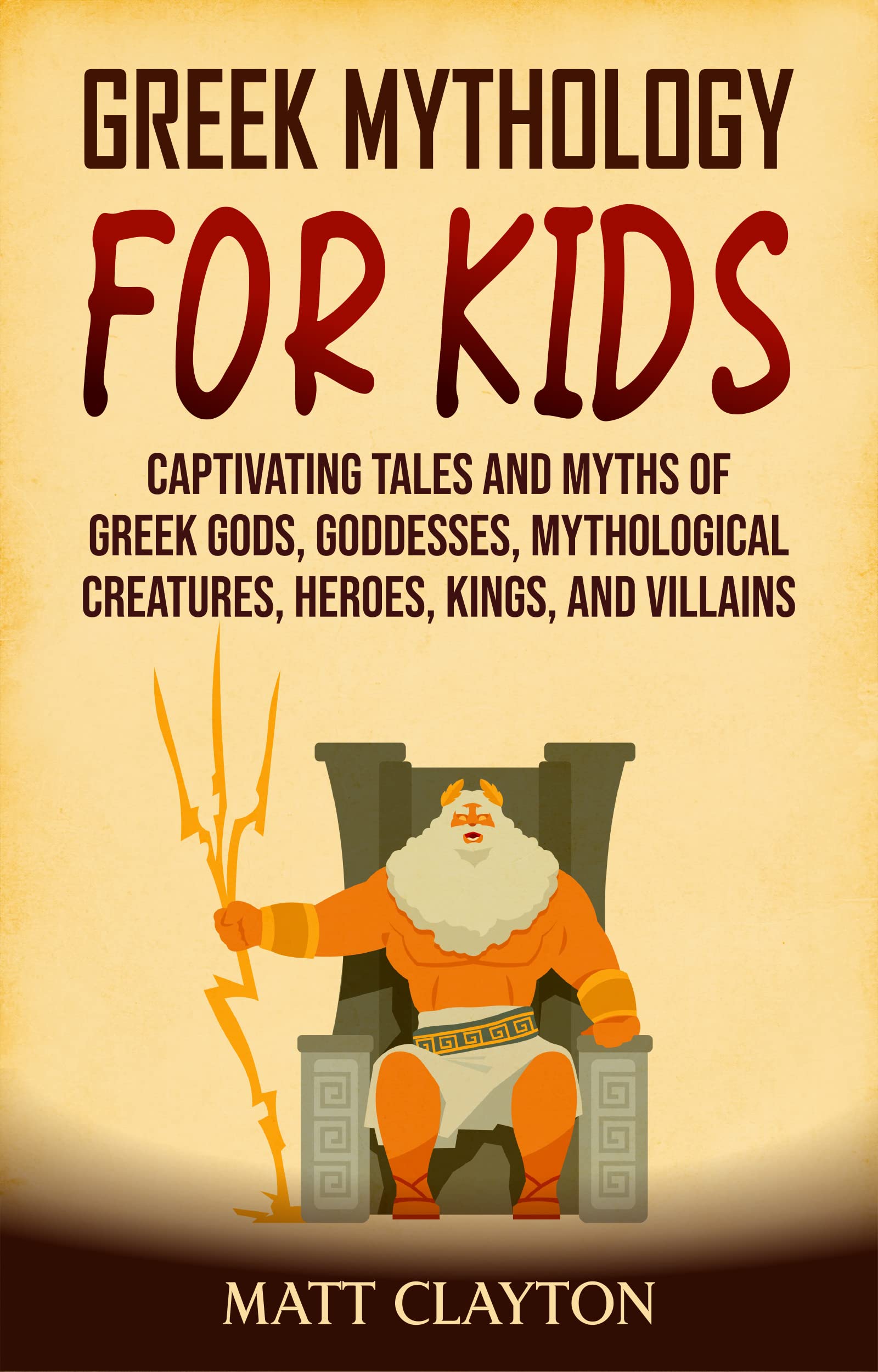 Greek Mythology for Kids: Captivating Tales and Myths of Greek Gods