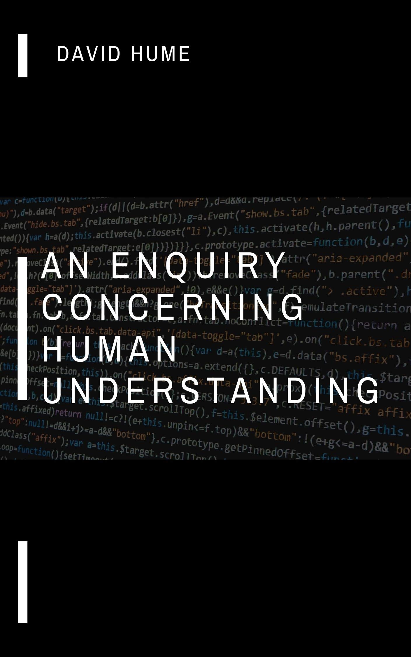 David Hume An Enquiry Concerning Human Understanding by David Hume