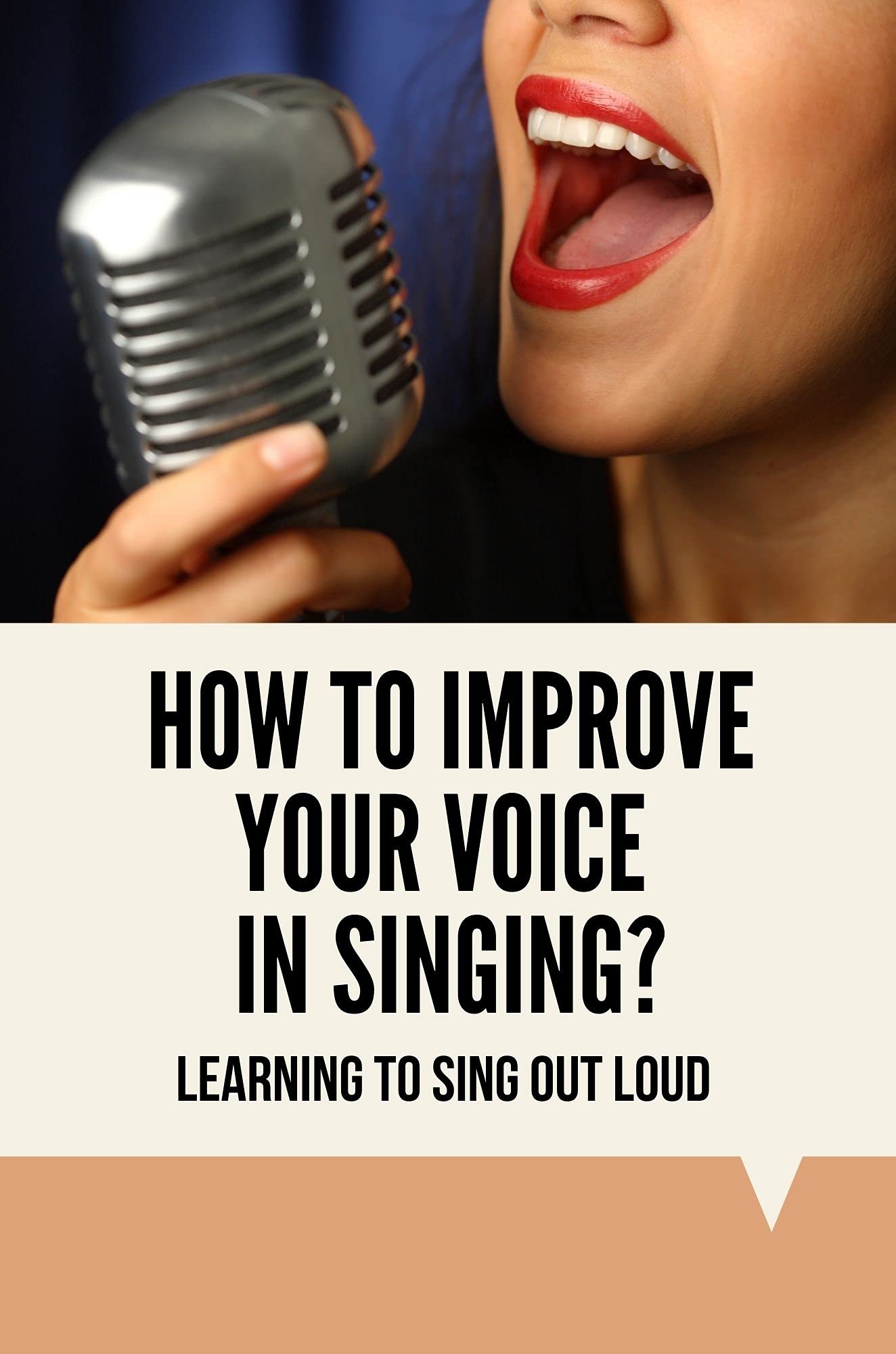How To Improve Your Voice In Singing? Learning To Sing Out Loud Basic Vocal Techniques by