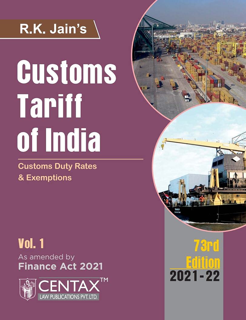 R.K. Jain’s Customs Tariff of India (Set of 2 Vols.) Customs Duty