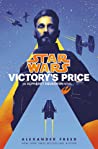 Victory's Price (Star Wars: Alphabet Squadron, #3)