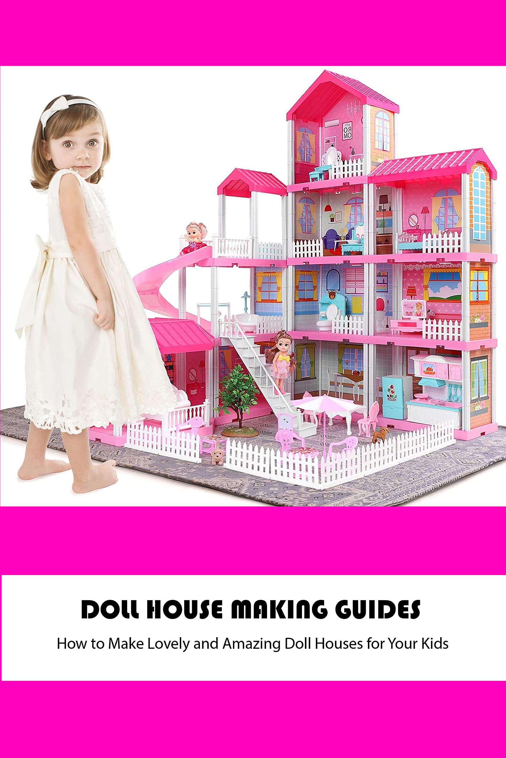 Doll House Making Guides How to Make Lovely and Amazing Doll Houses