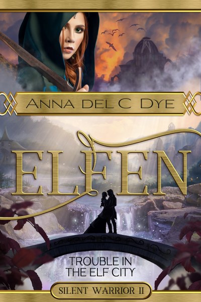 Trouble in the Elf City by Anna del C. Dye | Goodreads