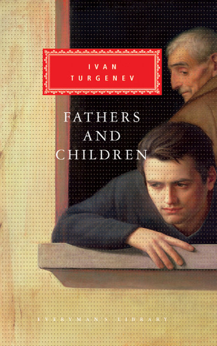 Fathers and Children (Everyman's Library, #17)