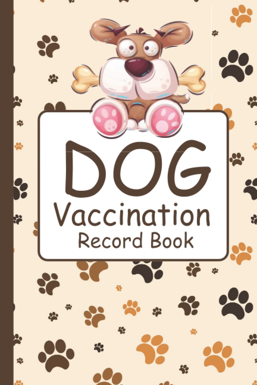 Dog Vaccination Record Book Cute Puppies Vaccine Log Book 6"x9" (100