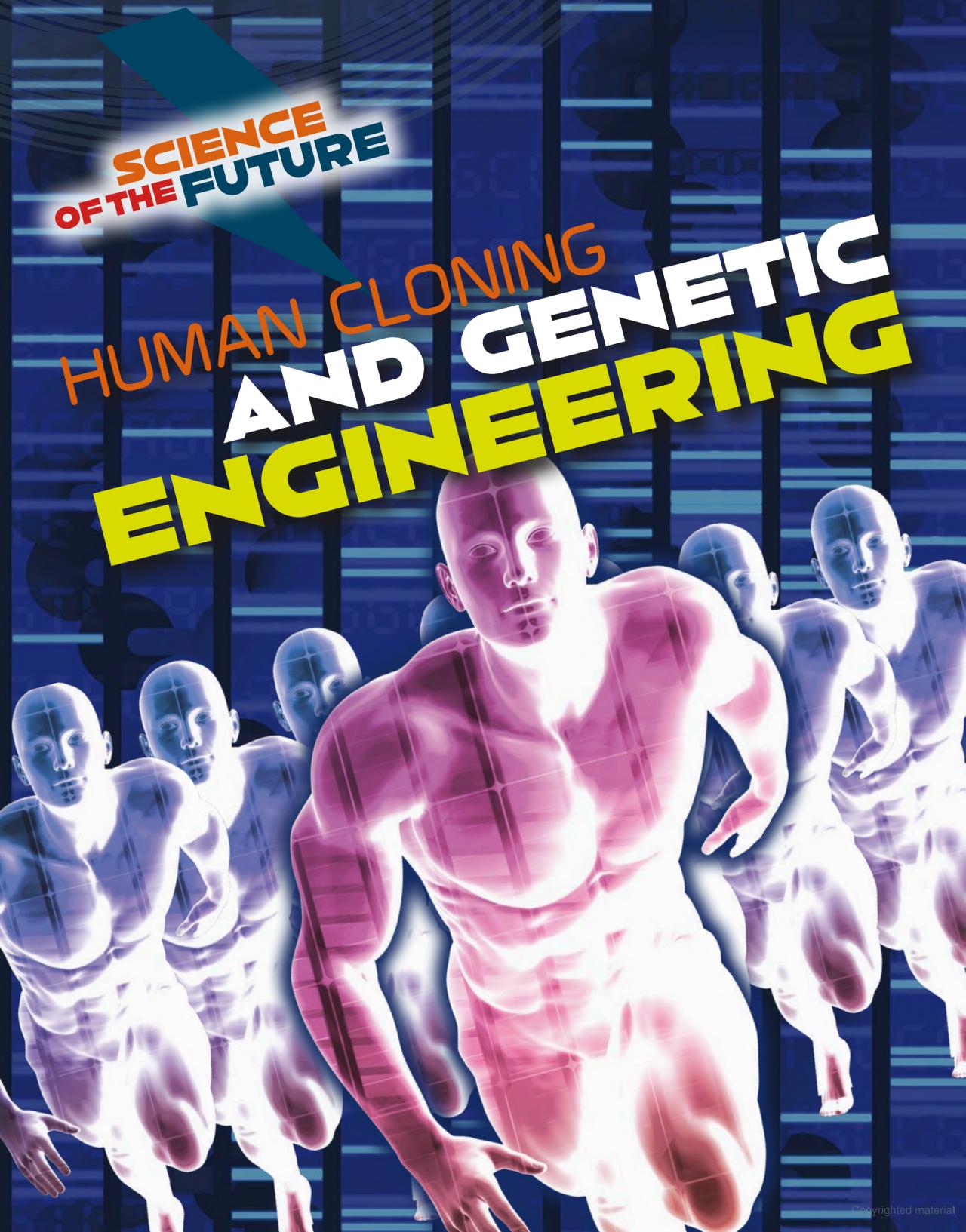Human cloning and engineering by Tom Jackson Goodreads