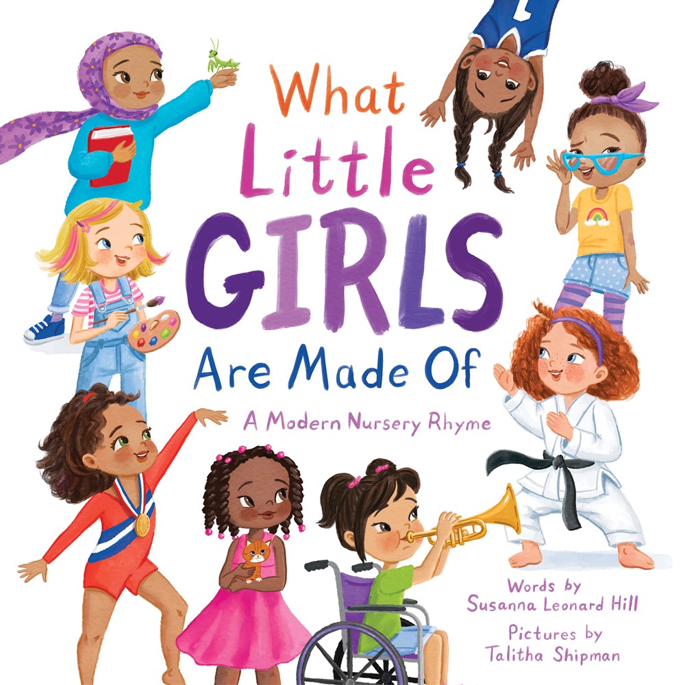 What Little Girls Are Made Of A Modern Nursery Rhyme by Susanna