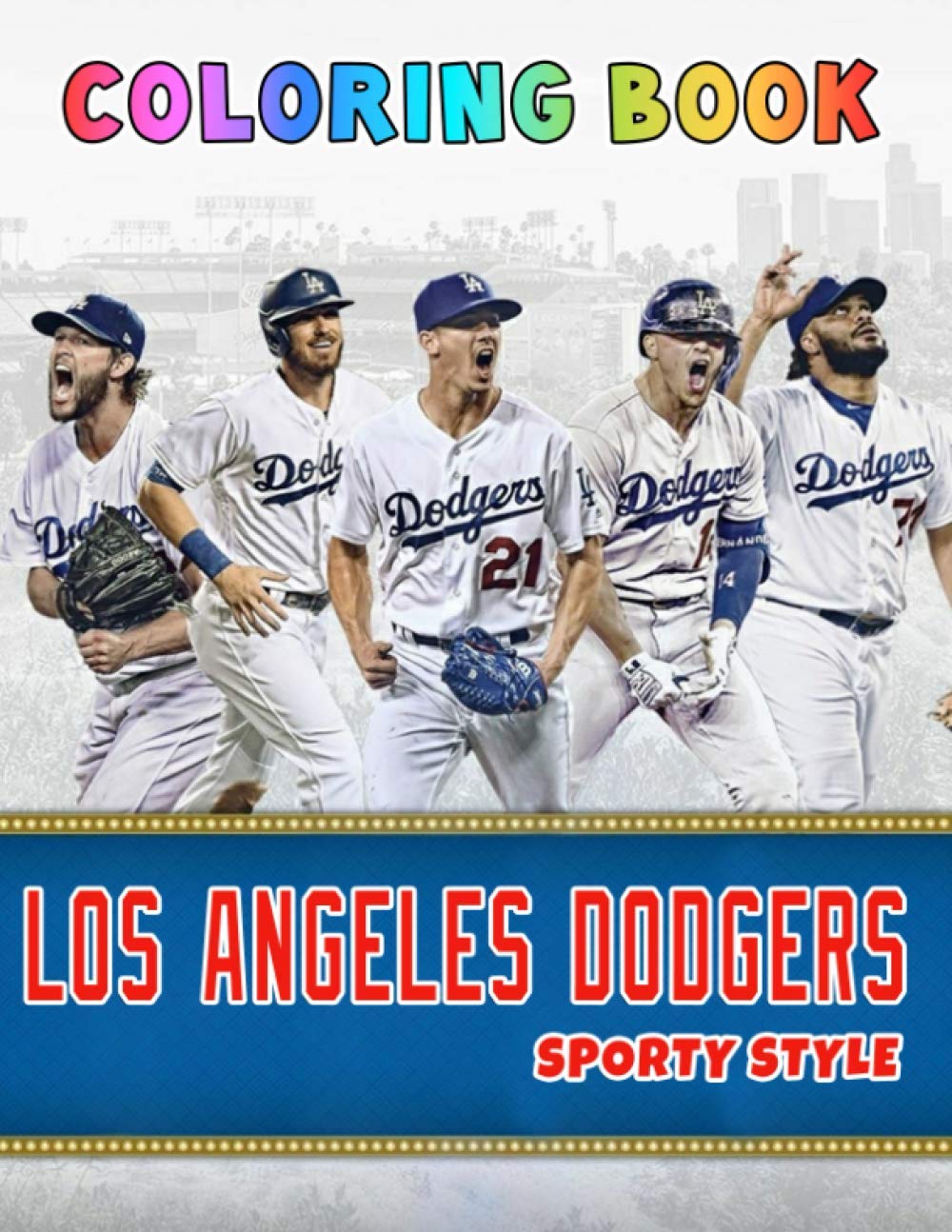 Los Angeles Dodgers Coloring Book Amazing Coloring Pages For Kids And