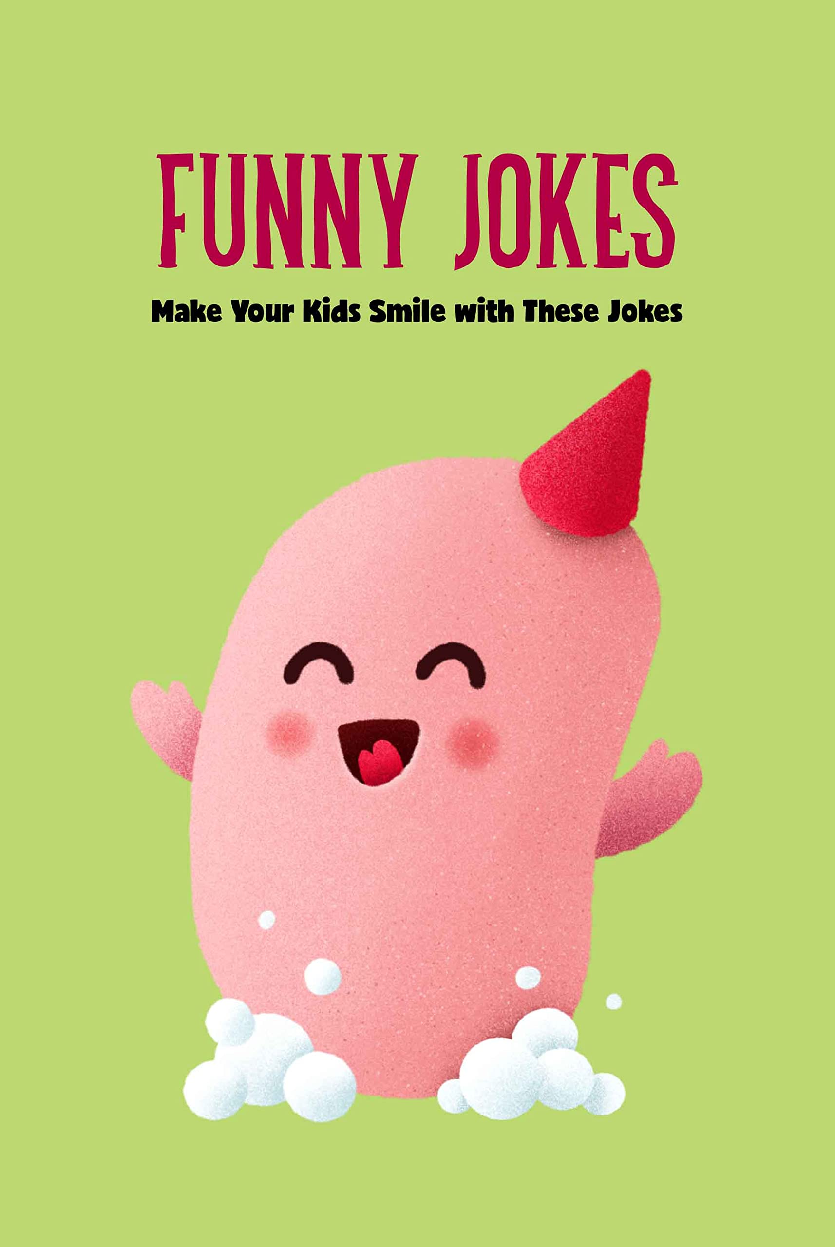 Funny Jokes Make Your Kids Smile with These Jokes Funny Jokes for