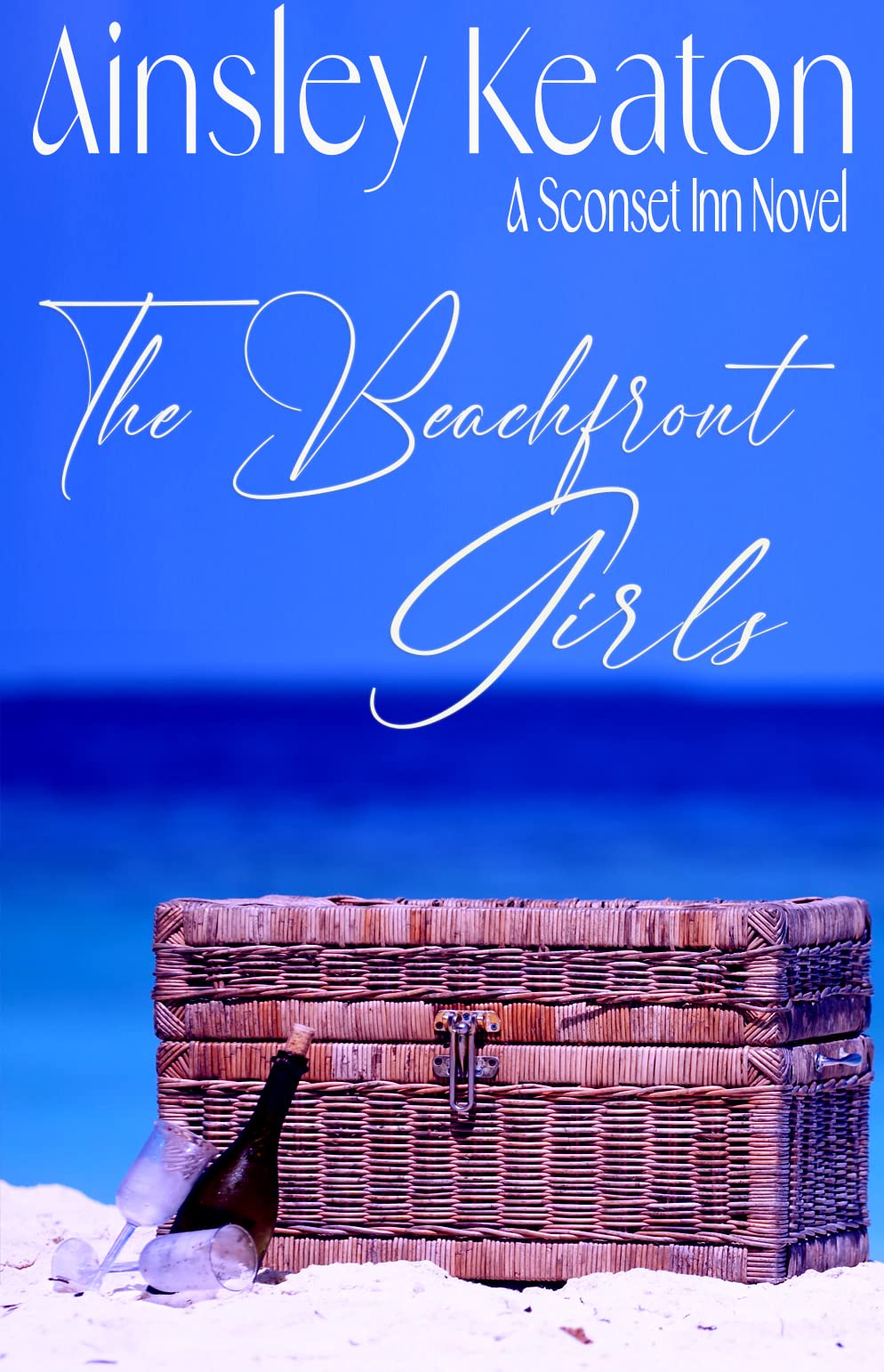 The Beachfront Girls: A Sconset Beach Novel
