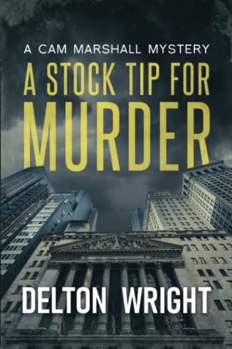 A Stock Tip For Murder: A Cam Marshall Mystery
