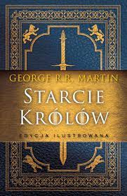 Starcie Królów Edycja Ilutrowana book cover