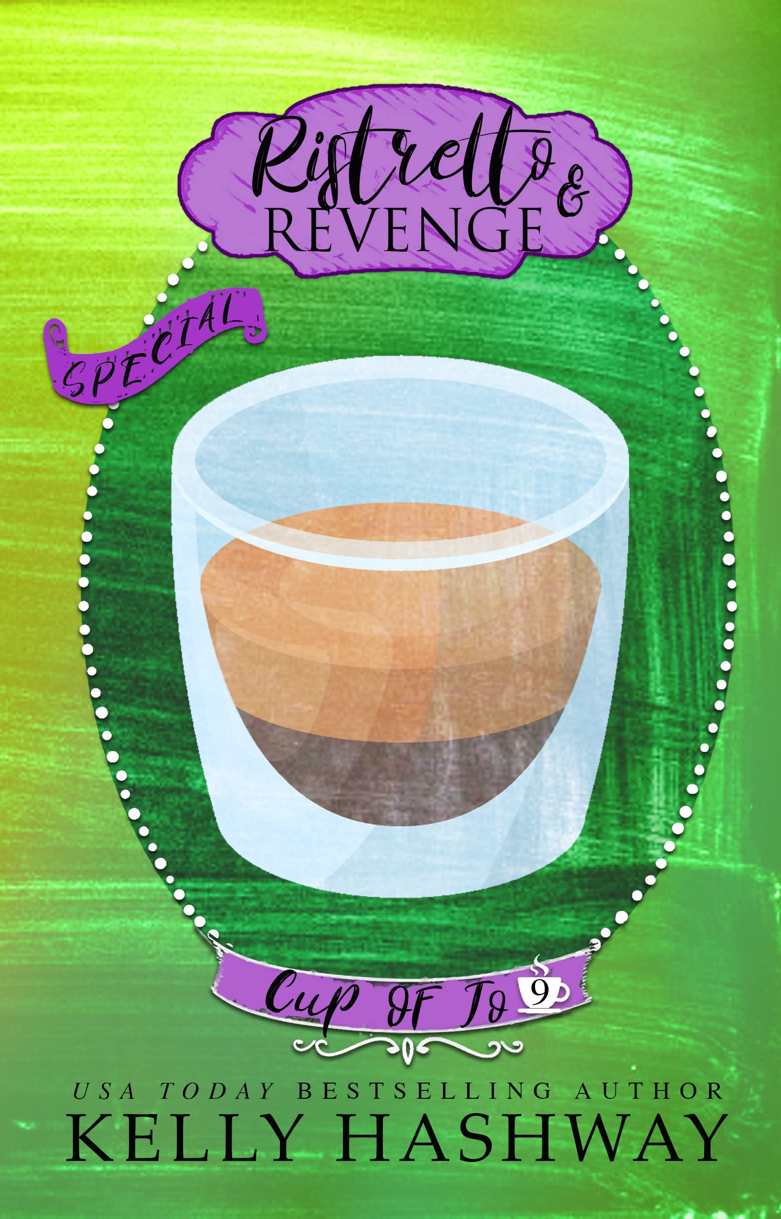 Ristretto and Revenge (Cup of Jo Book 9) by Kelly Hashway Goodreads