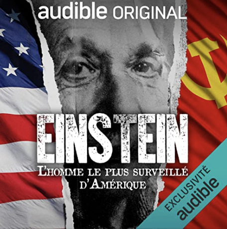 Albert Einstein. L'homme le plus surveillé d'Amérique
