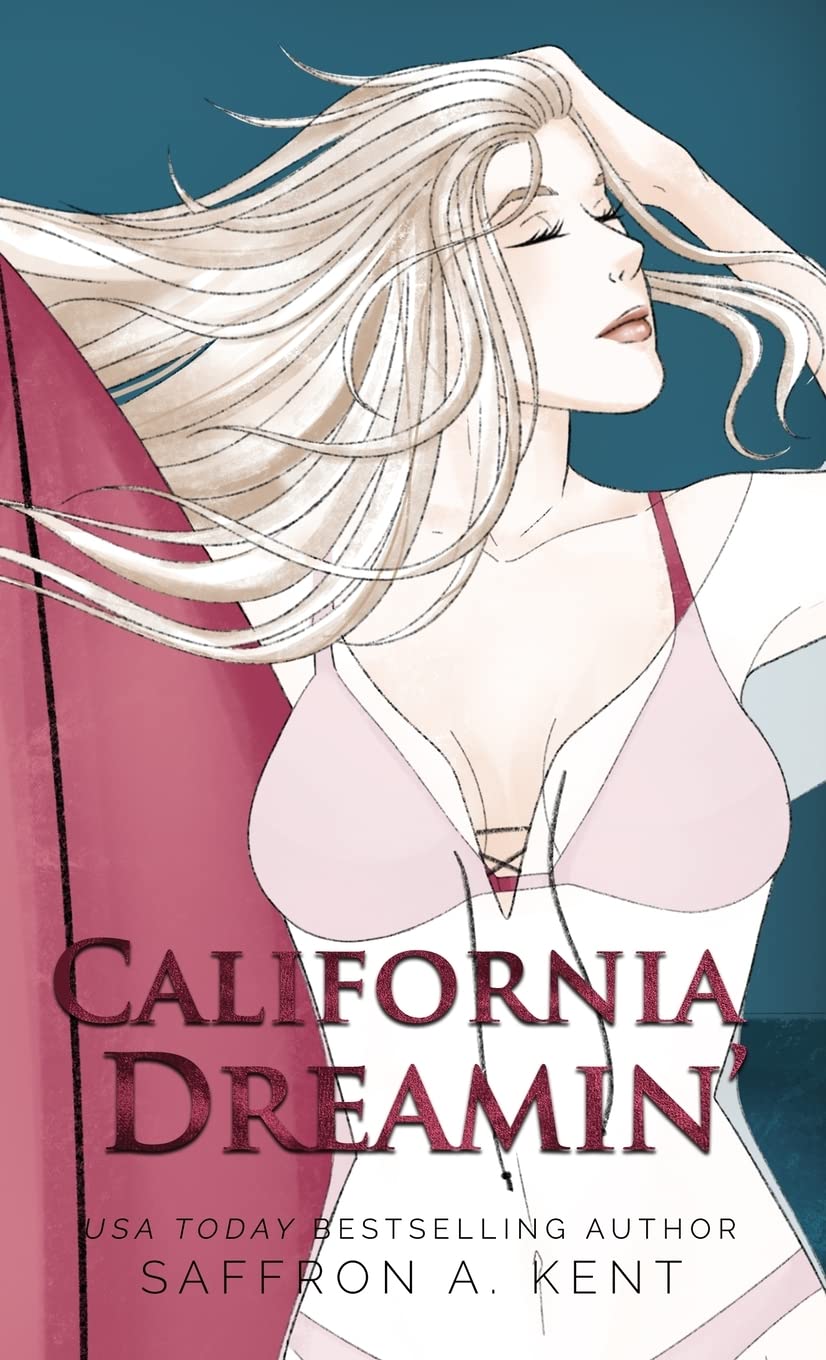 California Dreamin' (Heartstone) by Saffron A. Kent Goodreads
