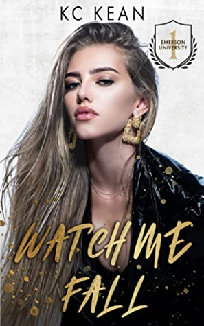 Watch Me Fall (Emerson U, #1)