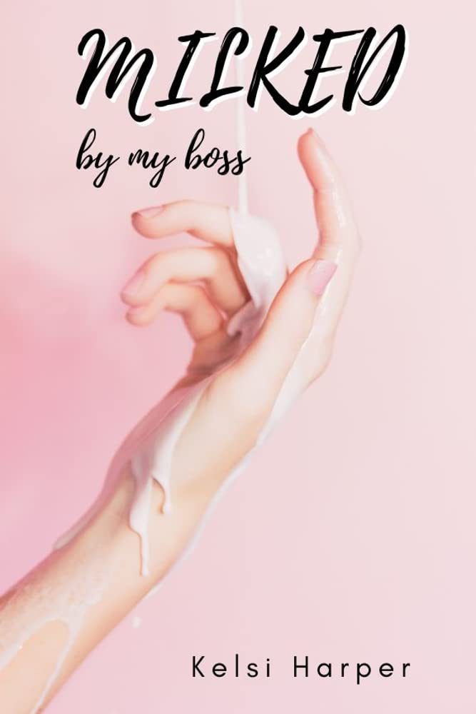 Milked By My Boss: Short Steamy Office Erotica