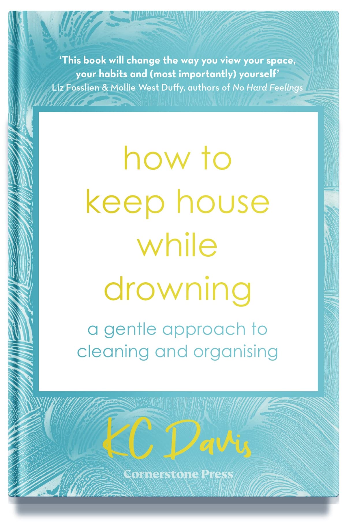How to Keep House While Drowning