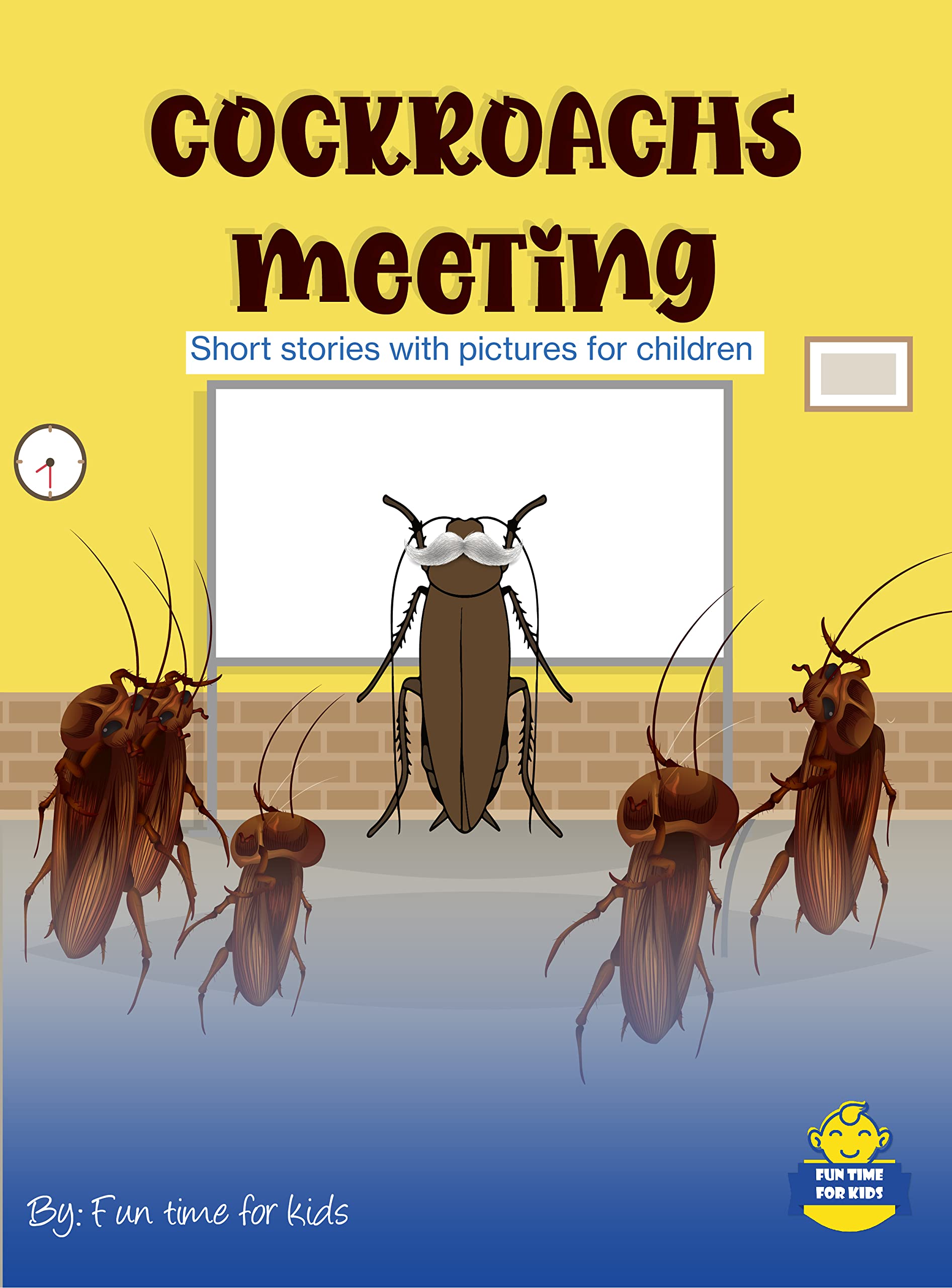 Cockroachs Meeting: Short stories with pictures for children by Fun ...