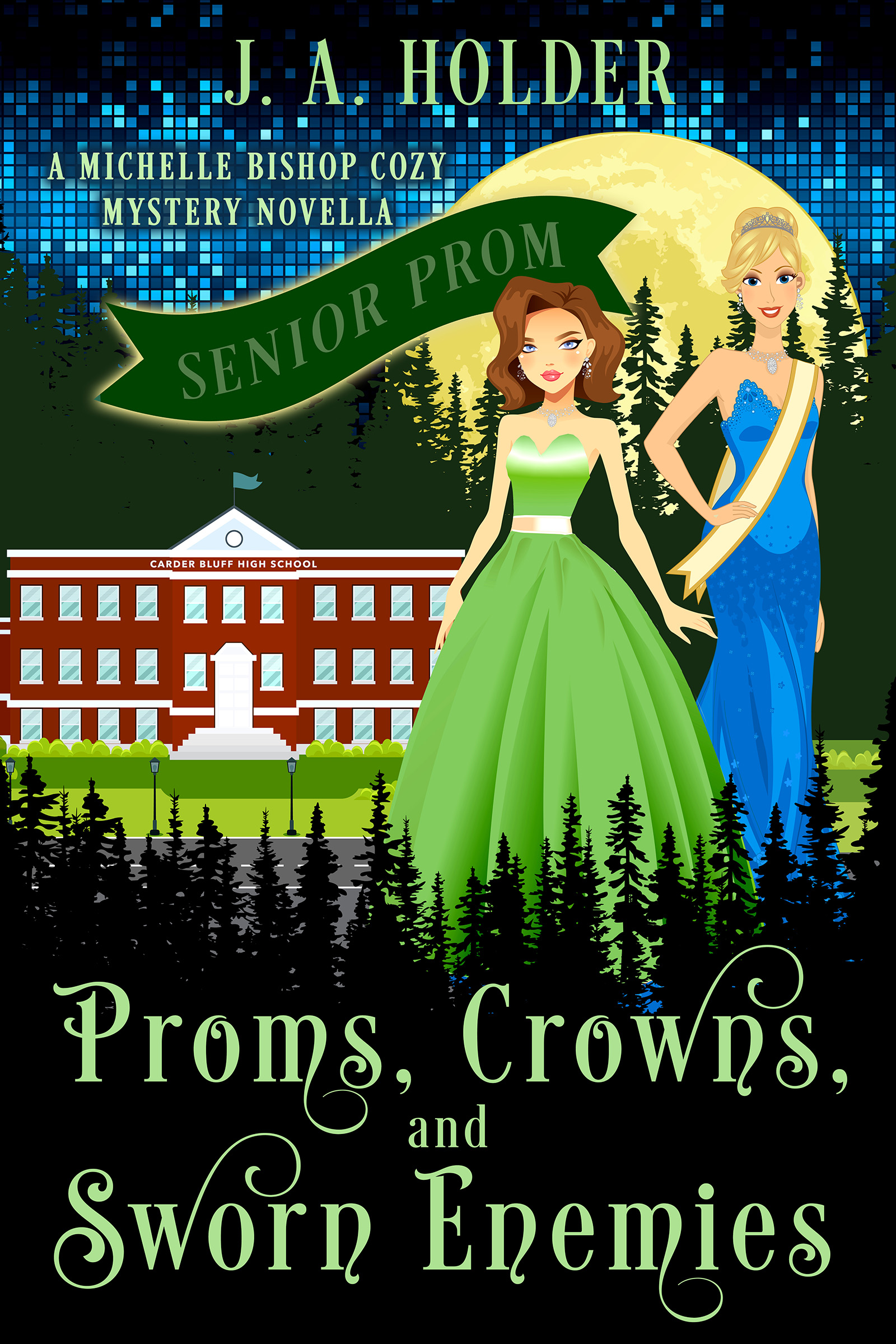 Proms, Crowns, and Sworn Enemies