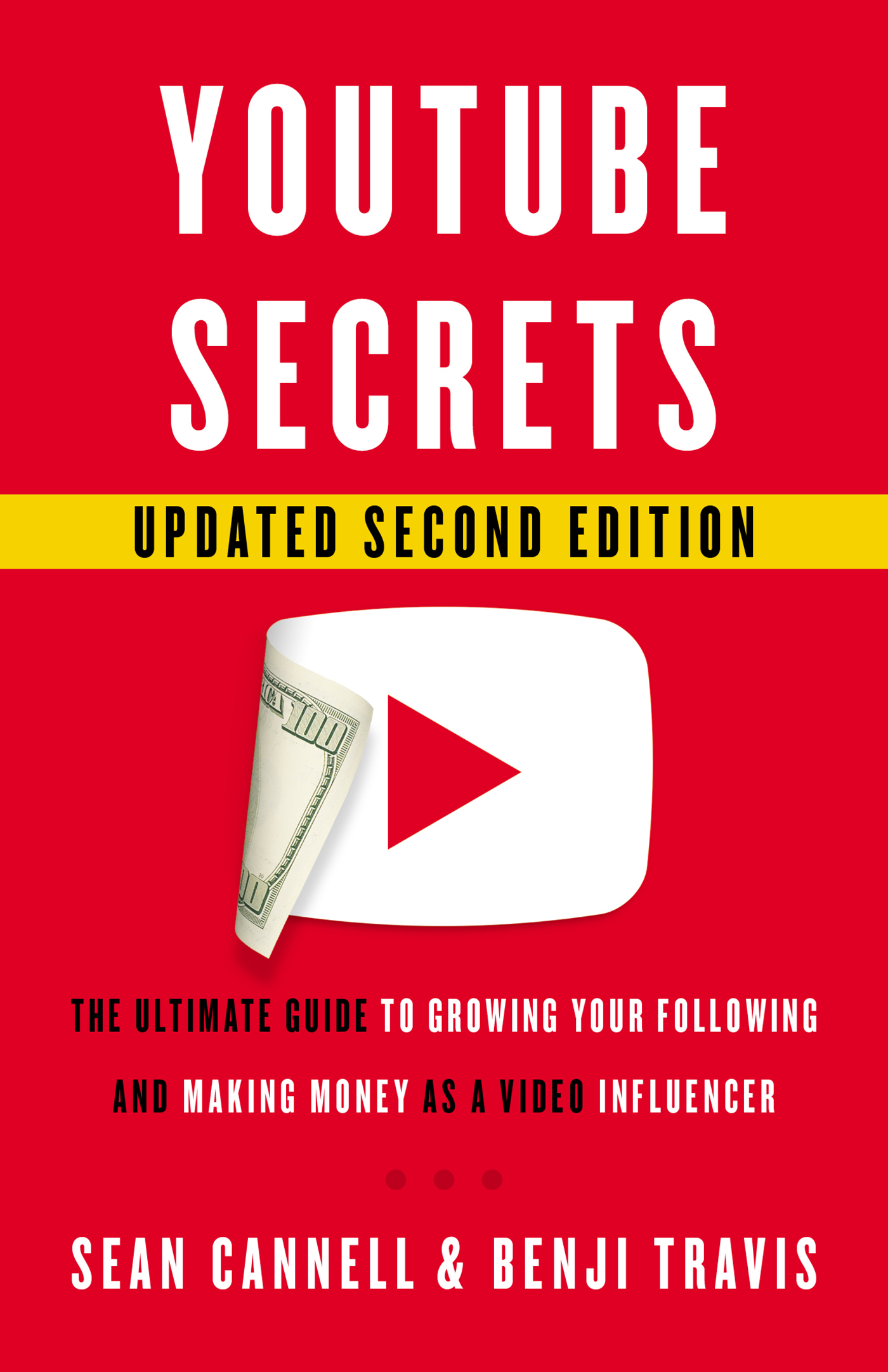 YouTube Secrets: The Ultimate Guide to Growing Your Following and ...