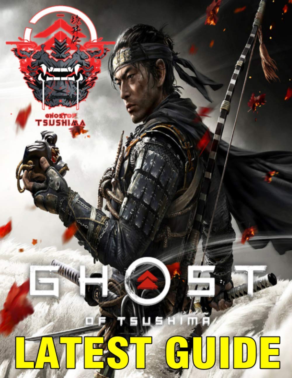 Ghost of Tsushima LATEST GUIDE Essential Guide Book to a
