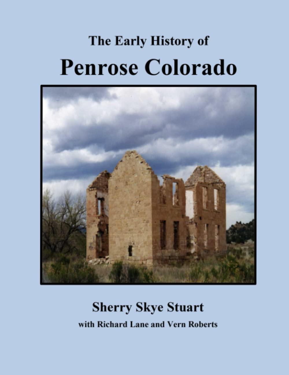 The Early History of Penrose Colorado by Sherry Skye Stuart Goodreads