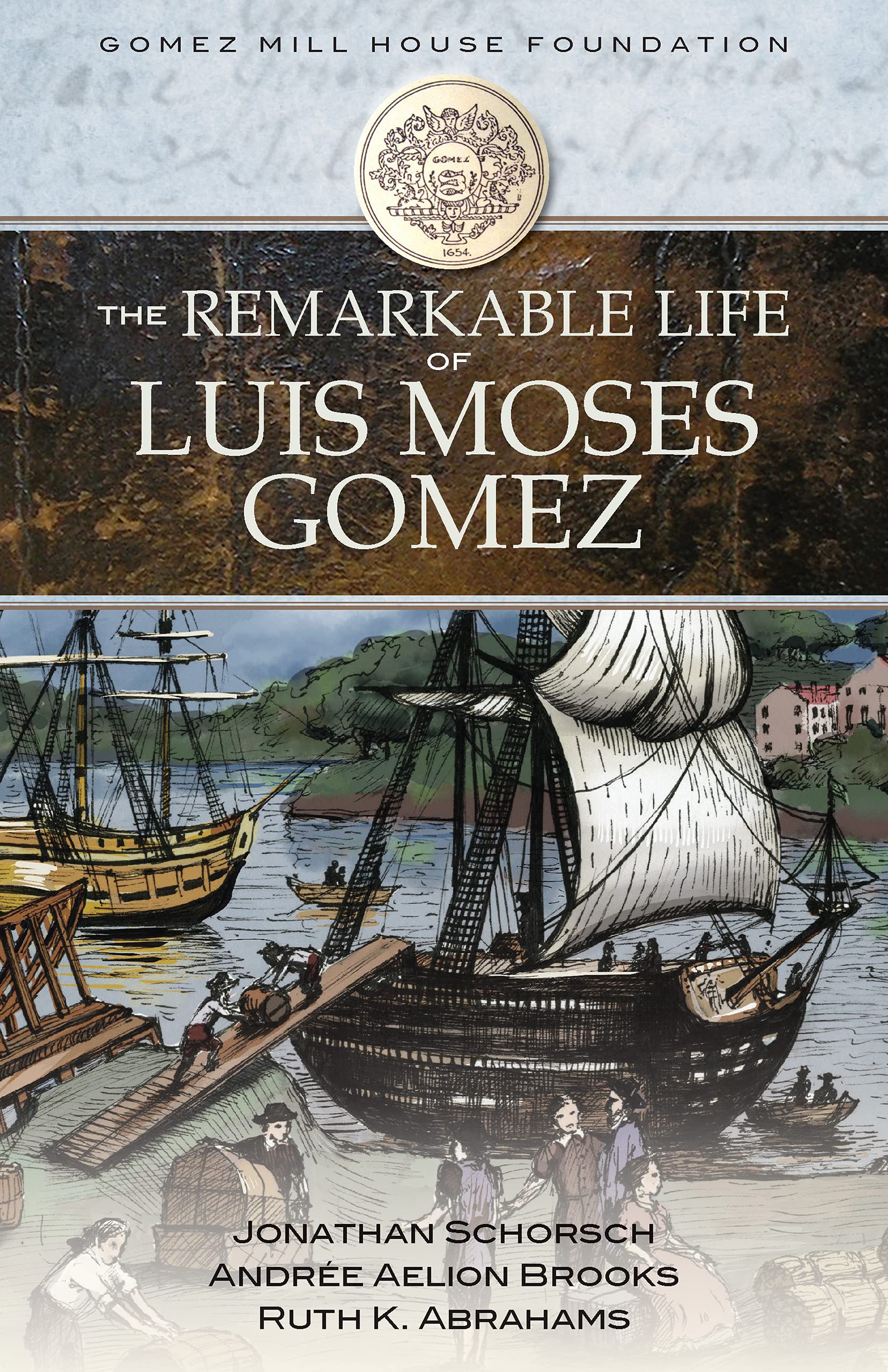 The Remarkable Life of Luis Moses Gomez by Jonathan Schorsch Goodreads