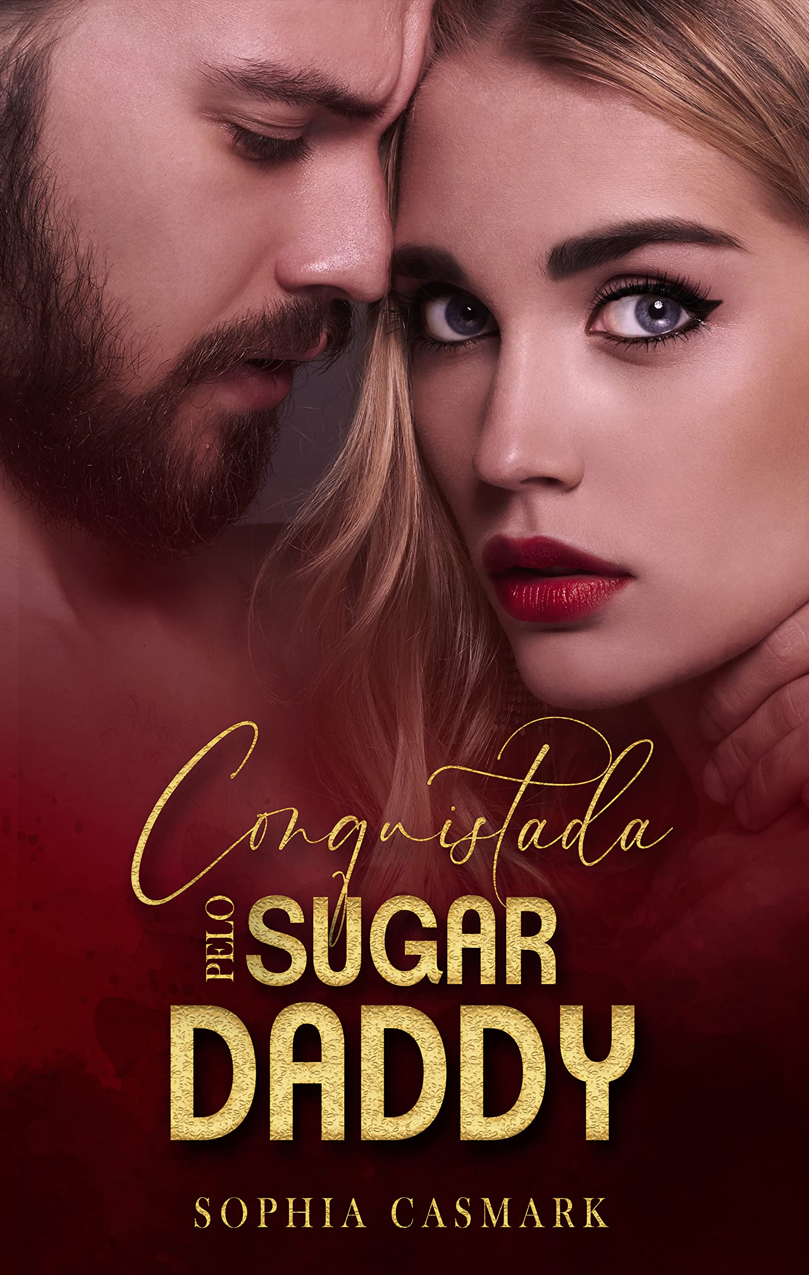 Conquistada Pelo Sugar Daddy (Portuguese Edition) by Sophia Casmark