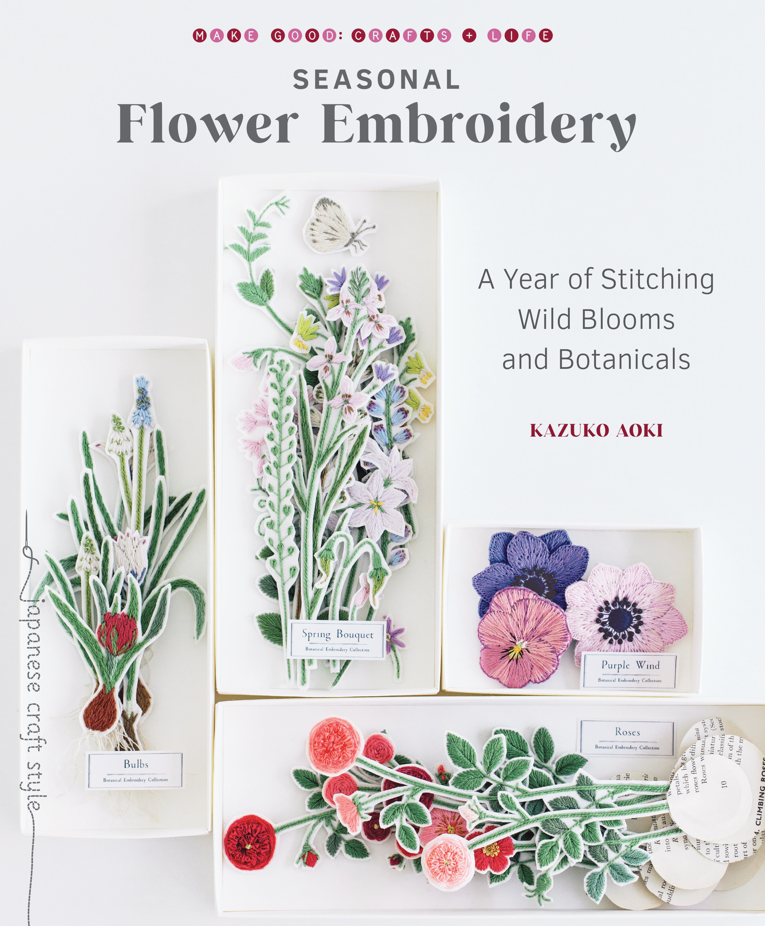 Seasonal Flower Embroidery: A Year of Stitching Wild Blooms and Botanicals