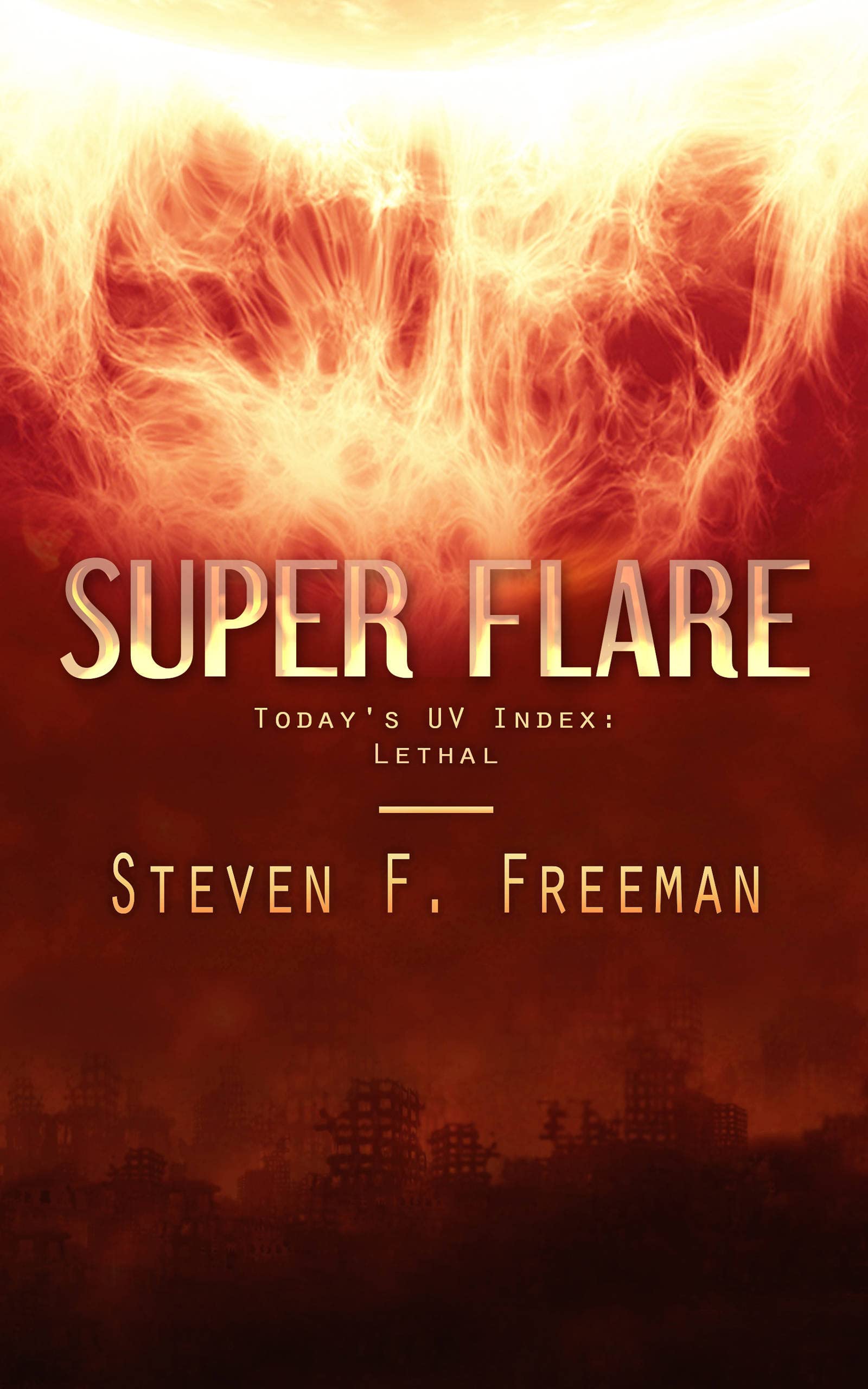 Super Flare: A Natural-Disaster Thriller