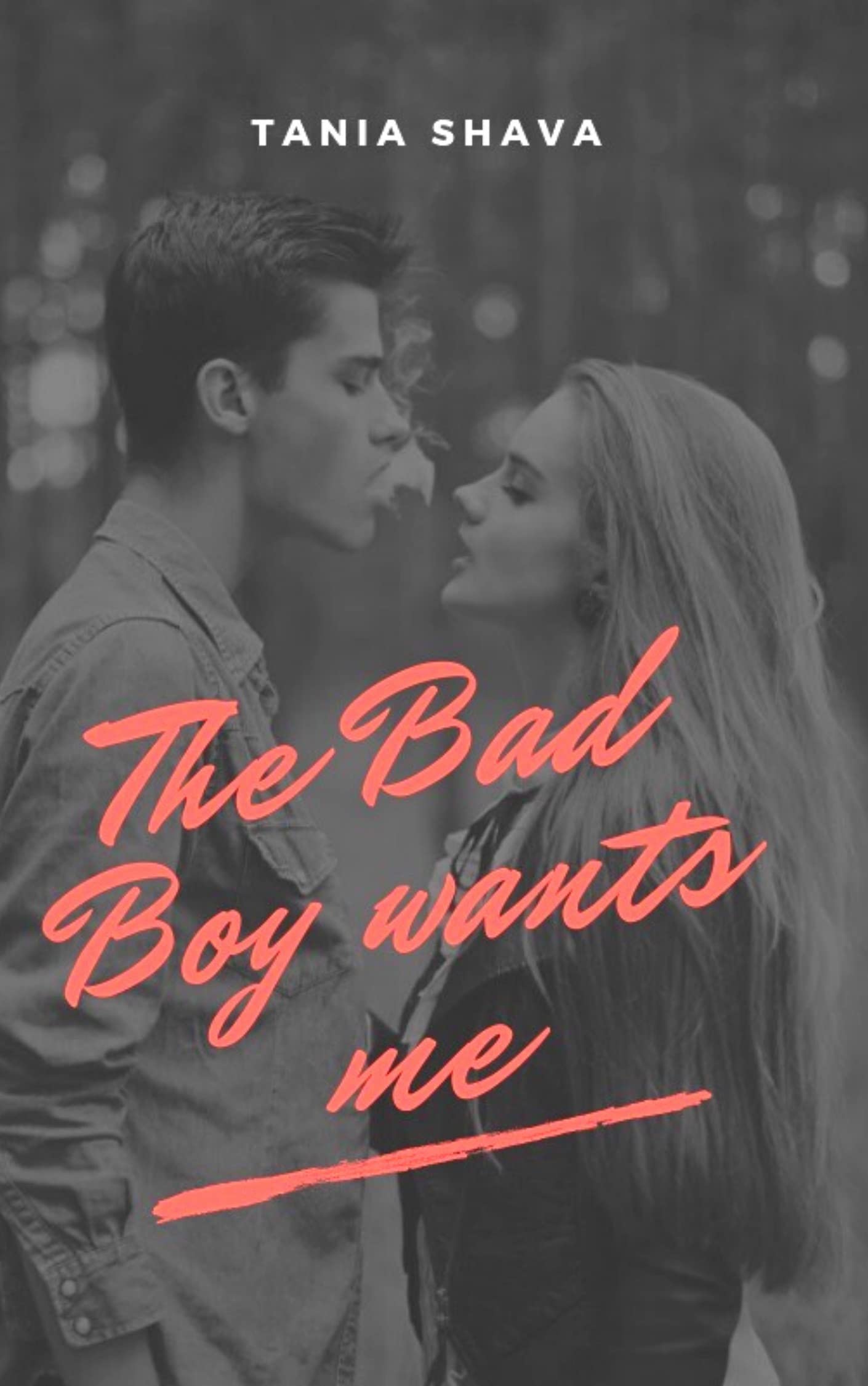 The Bad Boy Wants Me